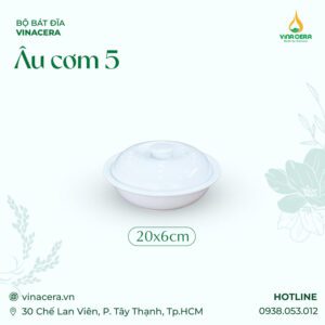 Âu Cơm Sứ Trắng Cao Cấp 20cm Vinacera